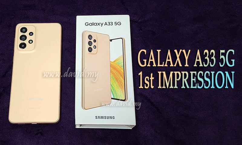 Review Galaxy A33 5G Malaysia