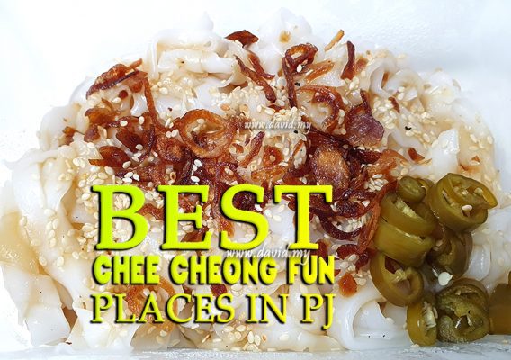 PJ Best Chee Cheong Fun Places