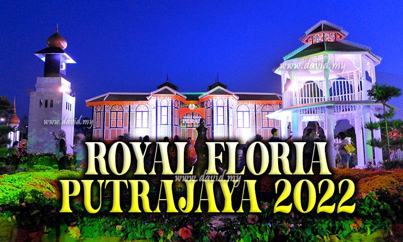 Floria DiRaja Putrajaya 2022