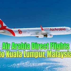 Air Arabia Direct Flights to Kuala Lumpur