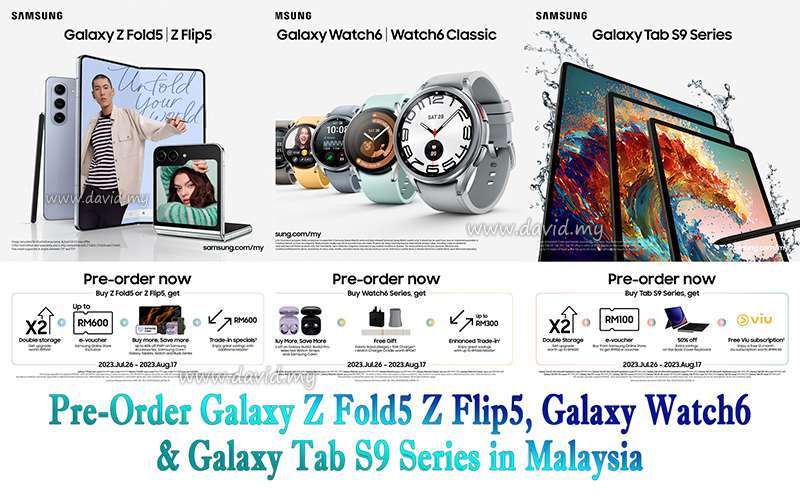 Pre-Order Galaxy Z Fold5 Z Flip5, Galaxy Watch6 & Galaxy Tab S9 Series in Malaysia