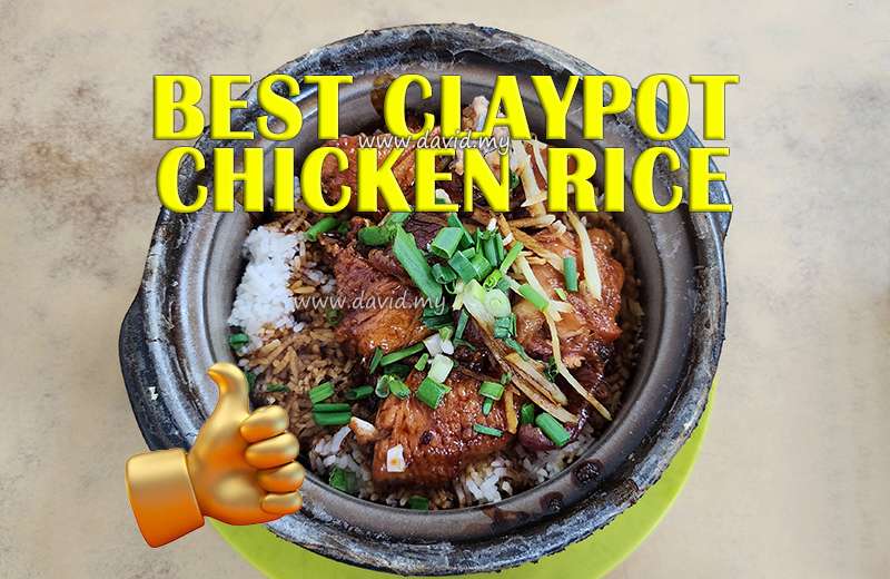 Best Claypot Chicken Rice in PJ